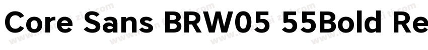 Core Sans BRW05 55Bold Regular字体转换